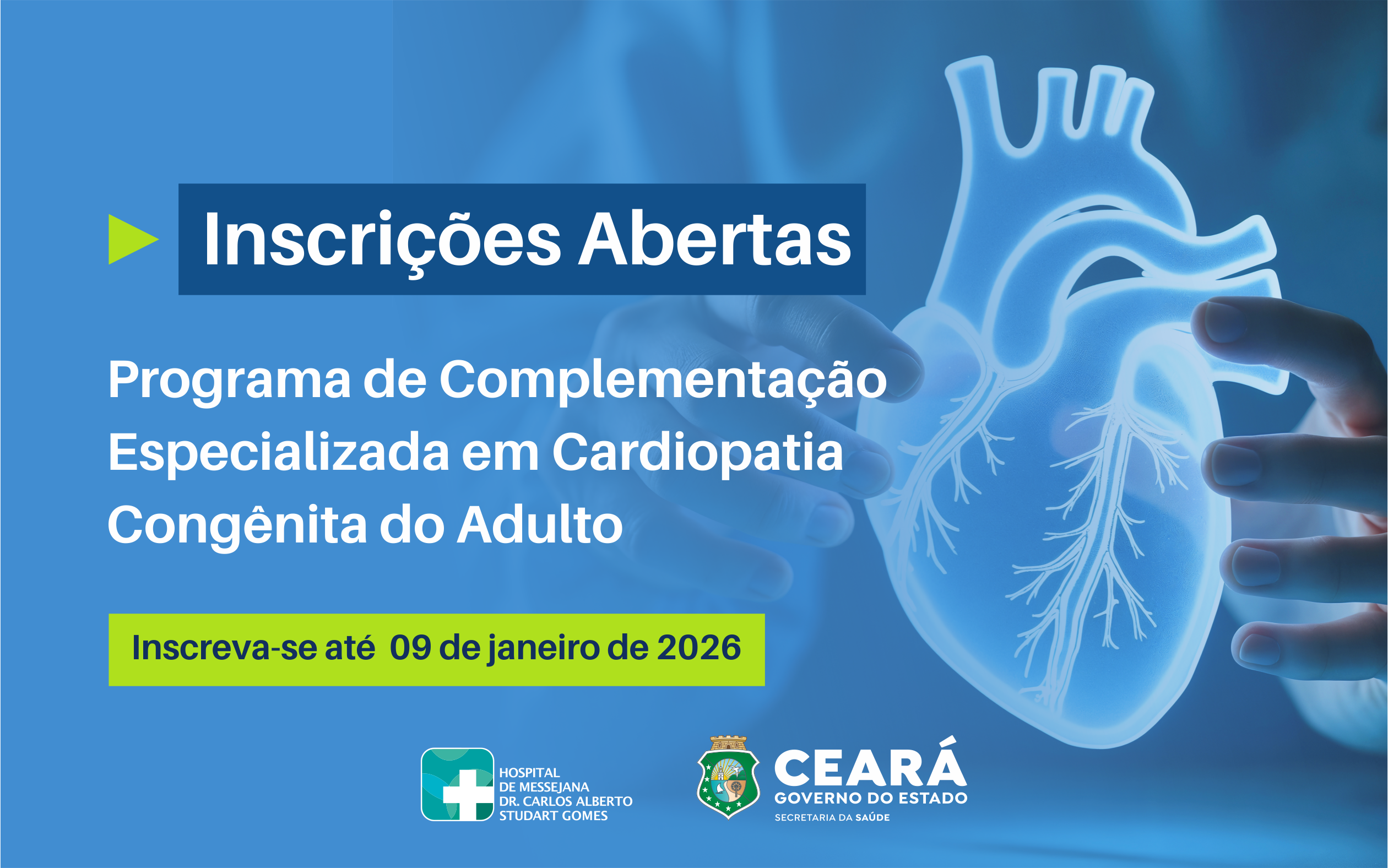 Hospital de Messejana abre inscrições para Programa de Complementação Especializada em Cardiopatia Congênita do Adulto
